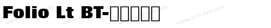 Folio Lt BT字体转换